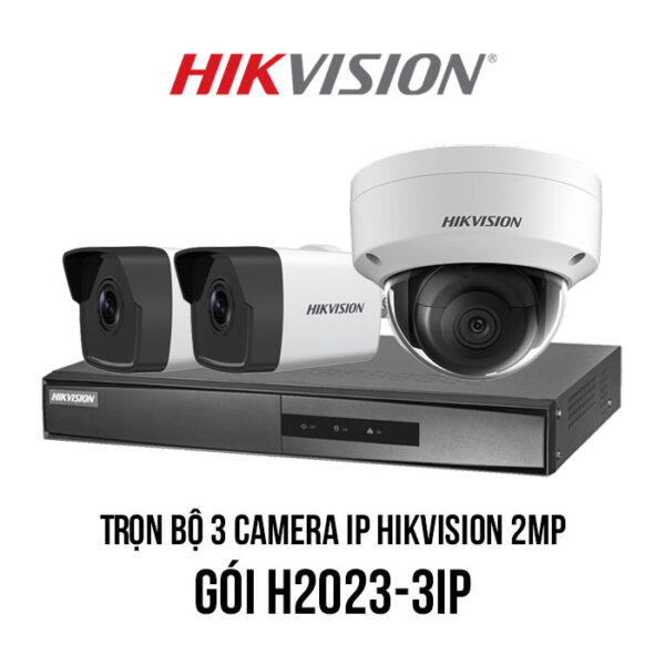 Trọn bộ 3 camera IP Hikvision 2MP giá rẻ [H2023-3IP]